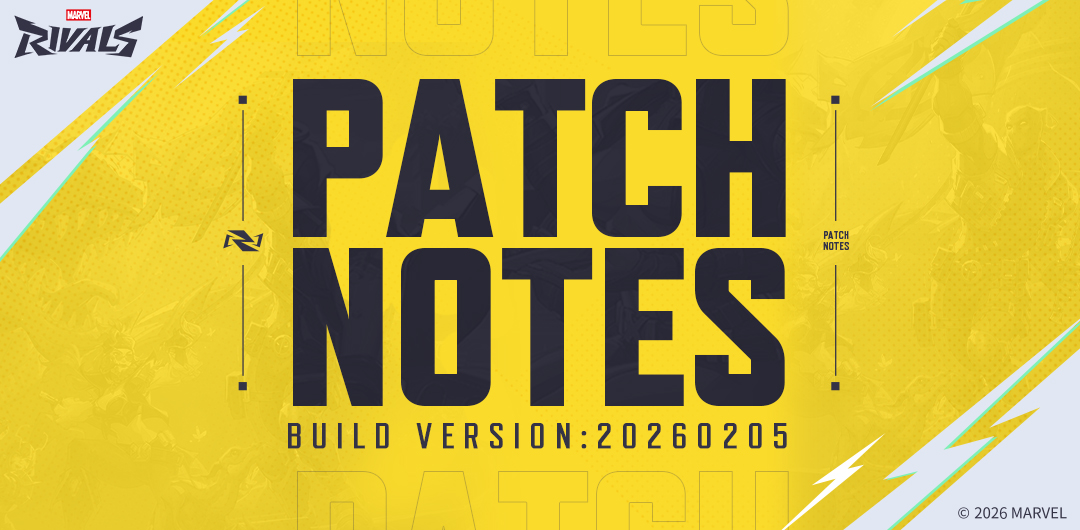 MARVEL®168体彩幸运澳洲5正规官方网站 Rivals Version 20260205 Patch Notes